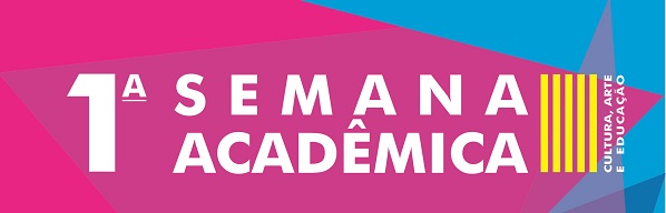 cartaz em rosa e azul, escrito em branco "1ª Semana Acadêmica "