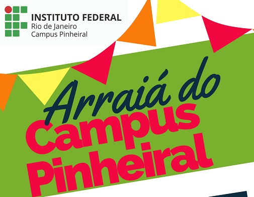 cartaz colorido, arraiá do campus Pinheiral 