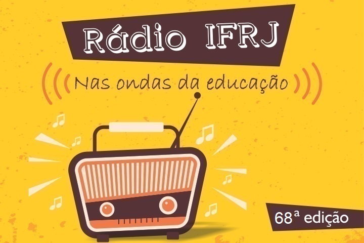 Fundo amarelo, com rádio marrom e a frase "Rádio IFRJ, nas ondas da educação".