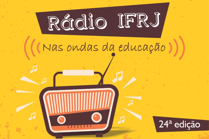 fundo amarelo, rádio laranja, escrita em branco "rádio ifrj nas ondas da educação"